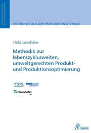 Cover von Methodik zur lebenszyklusweiten, umweltgerechten Produkt und Produktionsoptimierung
