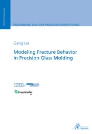 Cover von Modeling Fracture Behavior in Precision Glass Molding