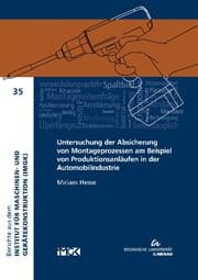 Cover von Untersuchung der Absicherung von Montageprozessen am Beispiel von Produktionsanläufen in der Automobilindustrie