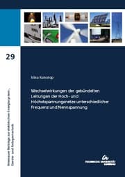 Cover von Wechselwirkungen der gebündelten Leitungen der Hoch- und Höchstspannungsnetze unterschiedlicher Frequenz und Nennspannung