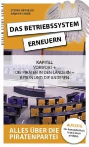 Cover von Das Betriebssystem erneuern - Alles über die Piratenpartei, Auszug des kompletten Titels