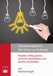 Cover von Projektmanagement: Vom Chaos zur Perfektion
