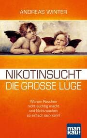 Cover von Nikotinsucht - die große Lüge