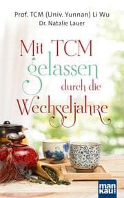 Cover von Mit TCM gelassen durch die Wechseljahre