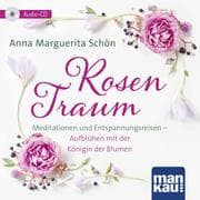 Cover von Rosentraum. Meditationen und Entspannungsreisen