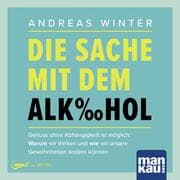 Cover von Die Sache mit dem Alkohol