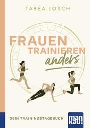 Cover von Frauen trainieren anders. Dein Trainingstagebuch