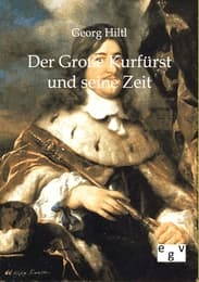 Cover von Der Große Kurfürst und seine Zeit