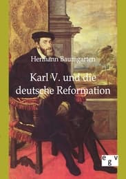 Cover von Karl V. und die deutsche Reformation