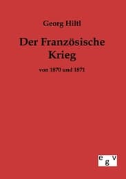 Cover von Der Französische Krieg von 1870 und 1871