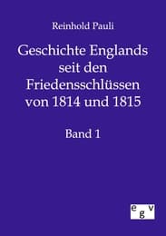 Cover von Geschichte Englands seit den Friedensschlüssen von 1814 und 1815