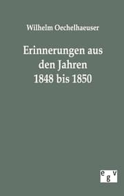 Cover von Erinnerungen aus den Jahren 1848 bis 1850
