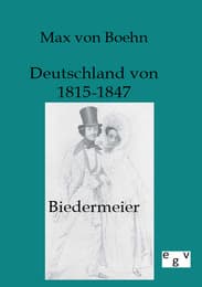 Cover von Biedermeier - Deutschland von 1815-1847