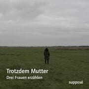 Cover von Trotzdem Mutter