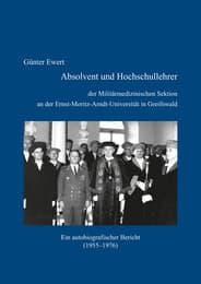 Cover von Absolvent und Hochschullehrer der Militärmedizinischen Sektion an der Ernst-Moritz-Arndt-Universität in Greifswald