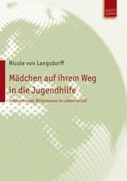 Cover von Mädchen auf ihrem Weg in die Jugendhilfe