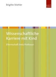 Cover von Wissenschaftliche Karriere mit Kind