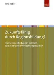 Cover von Zukunftsfähig durch Regionsbildung?