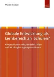 Cover von Globale Entwicklung als Lernbereich an Schulen?