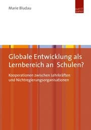Cover von Globale Entwicklung als Lernbereich an Schulen?