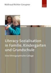 Cover von Literacy-Sozialisation in Familie, Kindergarten und Grundschule
