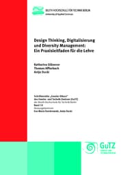 Cover von Design Thinking, Digitalisierung und Diversity Management: Ein Praxisleitfaden für die Lehre