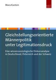 Cover von Gleichstellungsorientierte Männerpolitik unter Legitimationsdruck