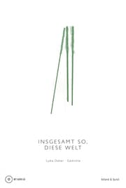 Cover von Insgesamt so, diese Welt