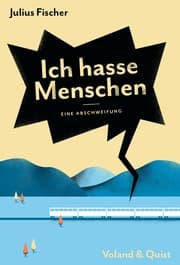 Cover von Ich hasse Menschen. Eine Abschweifung
