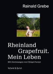 Cover von Rheinland Grapefruit. Mein Leben