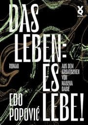 Cover von Das Leben: es lebe!