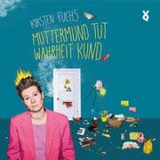 Cover von Muttermund tut Wahrheit kund