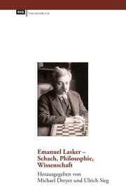 Cover von Emanuel Lasker - Schach, Philosophie, Wissenschaft