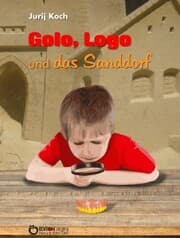 Cover von Golo und Logo und Das Sanddorf