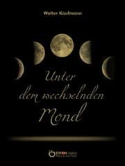 Cover von Unter dem wechselnden Mond