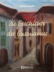 Cover von Die Geschichte der Gussmanns