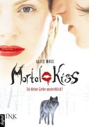 Cover von Mortal Kiss - Ist deine Liebe unsterblich?