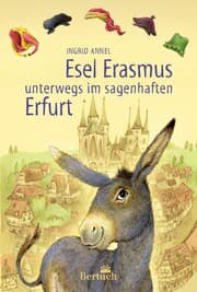 Cover von Esel Erasmus unterwegs im sagenhaften Erfurt