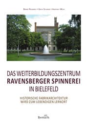 Cover von Das Weiterbildungszentrum Ravensberger Spinnerei in Bielefeld