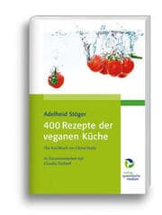 Cover von 400 Rezepte der veganen Küche
