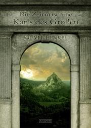 Cover von Die Zeitmaschine Karls des Großen