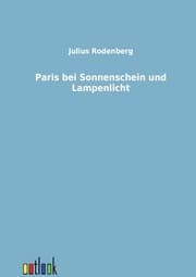Cover von Paris bei Sonnenschein und Lampenlicht