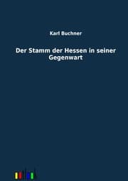 Cover von Der Stamm der Hessen in seiner Gegenwart
