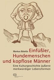 Cover von Einfüßler, Hundemenschen und kopflose Männer