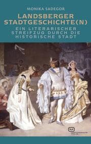 Cover von Landsberger Stadtgeschichte(n)