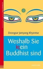 Cover von Weshalb Sie (k)ein Buddhist sind