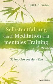 Cover von Selbstentfaltung durch Meditation und mentales Training