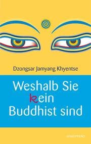 Cover von Weshalb Sie (k)ein Buddhist sind