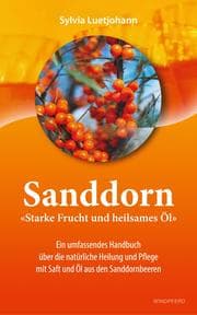Cover von Sanddorn - Starke Frucht und heilsames Öl