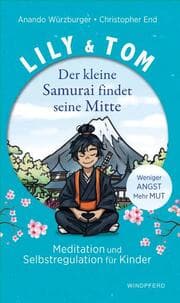 Cover von Lily & Tom - Der kleine Samurai findet seine Mitte